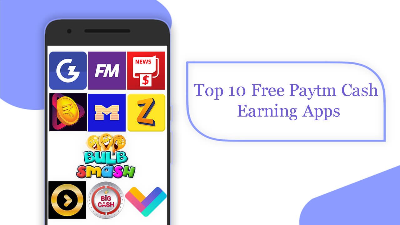 Top 10 Free Paytm Cash Earning Apps